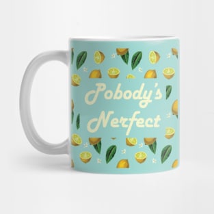 Pobody's Nerfect Mug